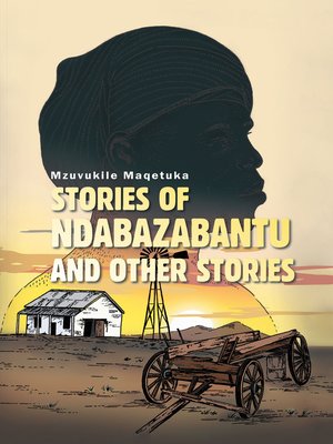 cover image of Stories of Ndabazabantu and Other Stories